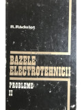 R. Răduleț - Bazele electrotehnicii. Probleme, vol. 2 (editia 1981)
