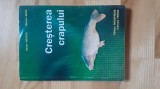 Adrian Grozea , Marian Bura - Cresterea crapului ( 2002 ) pescuitul la crap crapi pescuit pesti piscicultura