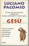 Cumpara ieftin Gesu I 37 Anni Che Venti Secoli Fa Cabiarono Il Senso Della Storia E I Nostri