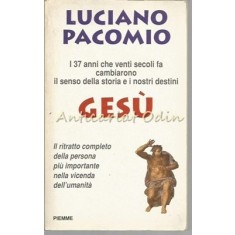 Gesu I 37 Anni Che Venti Secoli Fa Cabiarono Il Senso Della Storia E I Nostri