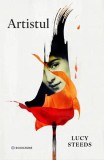 Artistul Lucy Steeds - Roman Fictiune Paperback Brosat