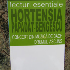 Hortensia Papadat-Bengescu , concert din muzica de Bach , Drumul ascuns