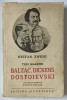 TREI MAESTRI , BALZAC , DICKENS , DOSTOIEVSKI de STEFAN ZWEIG