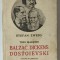 TREI MAESTRI , BALZAC , DICKENS , DOSTOIEVSKI de STEFAN ZWEIG