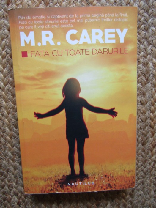 M. R. Carey - Fata cu toate darurile