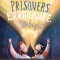 The Prisoners, the Earthquake, and the Midnight Song: A True Story about How God Uses People to Save People