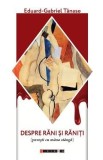 Despre rani si raniti (povesti cu mana stanga) - Eduard-Gabriel Tanase