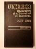 Ion Calafeteanu; Viorica Moisuc (ed.) - Unirea Basarabiei și a Bucovinei cu Rom&acirc;nia 1917-1918: documente
