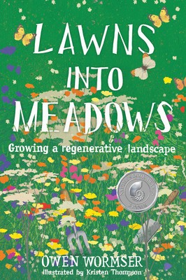 Lawns Into Meadows: Growing a Regenerative Landscape foto