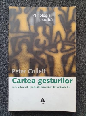 CARTEA GESTURILOR - Peter Collett 2005 foto