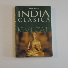 INDIA CLASICA , MARI CIVILIZATII DE MICHEL ANGOT