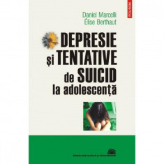 Depresie si tentative de suicid - Daniel Marcelli, Elise Berthaut foto