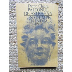 Paltonul De Astrahan. Un Ghimpe In Inima - Piero Chiara