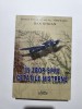 In zbor spre cetatile nistrene - Dan Stoian, aviatie / R3P4S, Alta editura