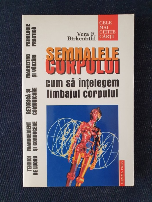 Semnalele corpului. Cum sa intelegem limbajul corpului &ndash; Vera F. Birkenbihl