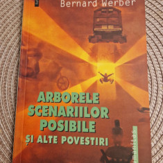 Arborele scenariilor posibile si alte povestiri Bernard Werber
