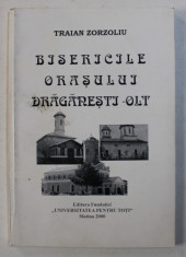 BISERICILE ORASULUI DRAGANESTI - OLT de TRAIAN ZORZOLIU , 2000 foto