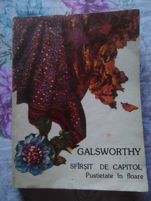 ✅ SF&Acirc;RȘIT DE CAPITOL * PUSTIETATE &Icirc;N FLOARE * VOLUMUL 2 * JOHN GALSWORTHY 1983