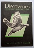 Discoveries. TEACHER&#039;S BOOK 2 Longman, Editura Didactica si Pedagogica, 1992 - Brian Abbs, Ingrid Freebairn