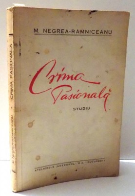 CRIMA PASIONALA, STUDIU de M. NEGREA-RAMNICEANU , 1933 foto