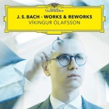 J. S. Bach: Works &amp; Reworks | Vikingur Olafsson, Clasica, Deutsche Grammophon