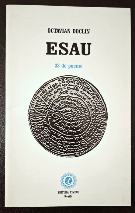 ESAU 33 de poeme - Octavian Doclin ** CU AUTOGRAF!!!