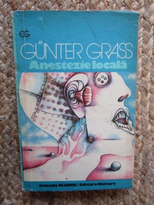 ANESTEZIE LOCALA de GUNTER GRASS , 1975 foto