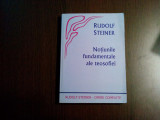 NOTIUNILE FUNDAMENTALE ALE TEOSOFIEI - Rudolf Steiner - Triade, 2007, 300 p.