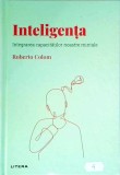 Inteligenta, Integrarea capacitatilor noastre mintale - Roberto Colom, Litera, Psihologie Cognitiva, Cartonata, Romana, Foarte Buna