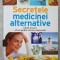 SECRETELE MEDICINEI ALTERNATIVE - Reader&#039;s Digest