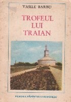 Trofeul lui Traian foto