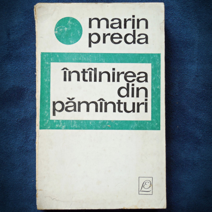 INTALNIREA DIN PAMANTURI - MARIN PREDA