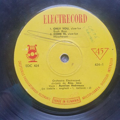 Aurelian Andreescu, Only you, Come te, Inima mea, vinil 45 EDC 424, fara coperta foto