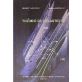 Theorie De L Elasticite (Ungureanu, Ibanescu)