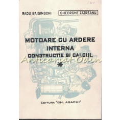 Motoare Cu Ardere Interna I - Gaiginschi Radu, Gheorghe Zatreanu