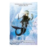 Waterfire Saga : Sea Spell