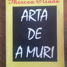 Arta de a muri - Mircea Eliade / R2P1F