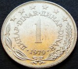 Cumpara ieftin Moneda 1 DINAR - RSF YUGOSLAVIA, anul 1979 * cod 1561 = A.UNC +, Europa