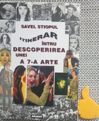 Itinerar intru descoperirea unei a 7-a arte Savel Stiopul foto