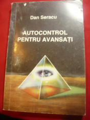 Dan Seracu - Autocontrol pentru avansati - Ed.Safire 1993 ,168pag foto