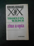 Thornton Wilder - Ziua a opta