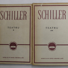 TEATRU , EDITIA A II - A . VOLUMELE I - II de FRIEDRICH SCHILLER , 1959