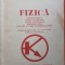 FIZICA. COMPLETARE PENTRU CLASA A X-A-N. STANESCU, T. POPESCU, I. PETRESCU PRAHOVA, M. ONCESCU-239028