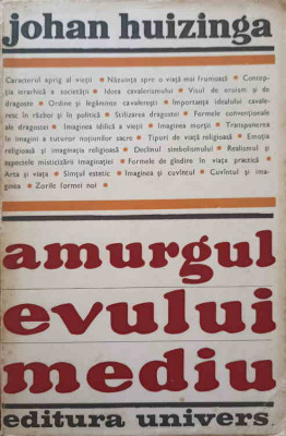 AMURGUL EVULUI MEDIU-JOHAN HUIZINGA-271732 foto
