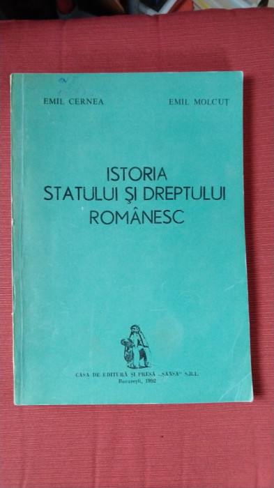 Istoria Statului si Dreptului Romanesc - Emil Cernea, Emil Molcut