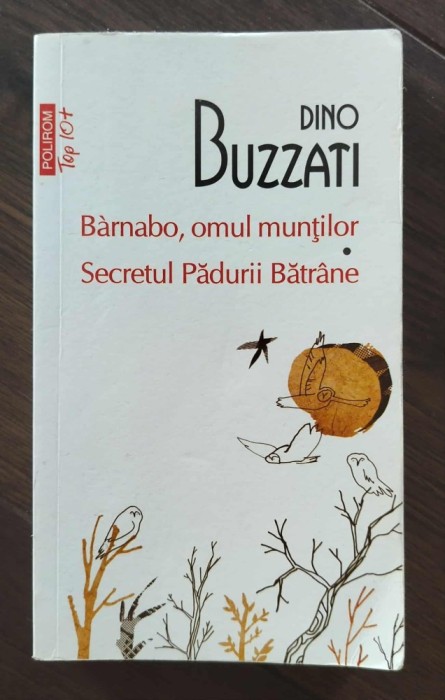 Dino Buzatti - Barnabo omul muntilor - Secretul padurii straine