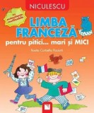 Cumpara ieftin Limba franceza pentru pitici... mari si mici/Rosita Corbella Paciotti