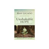 Unshakable Hope Building Our Lives on the Promises of God