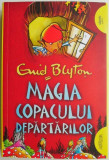 Magia Copacului Departarilor. Al doilea volum din seria Copacul Departarilor &ndash; Enid Blyton