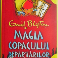 Magia Copacului Departarilor. Al doilea volum din seria Copacul Departarilor – Enid Blyton
